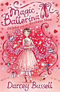 Magic Ballerina : Delphie And The Birthday Show (Paperback + Audio CD 1장)