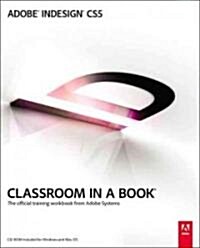 Adobe Indesign Cs5 Classroom in a Book [With CDROM] (Paperback)