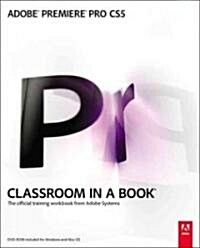 Adobe Premiere Pro CS5 Classroom in a Book (Paperback, DVD-ROM)