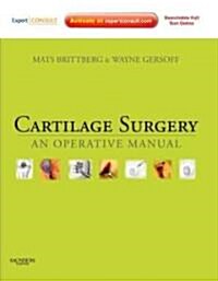 Cartilage Surgery : An Operative Manual, Expert Consult: Online and Print (Hardcover)