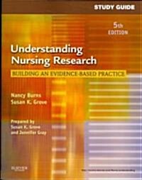 [중고] Understanding Nursing Research (Paperback, 5th, CSM, Study Guide)