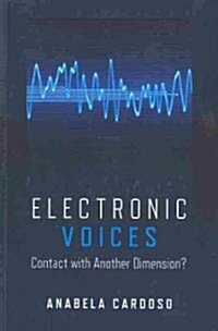 Electronic Voices: Contact with Another Dimension? (Paperback)