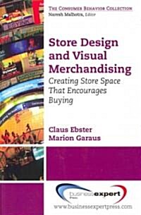 Store Design and Visual Merchandising: Creating Store Space That Encourages Buying (Paperback)
