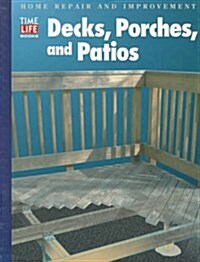 Decks, Porches, and Patios (Home Repair and Improvement, Updated Series) (Spiral-bound)