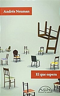 El Que Espera (Voces / Literatura) (Tapa blanda, 1st)