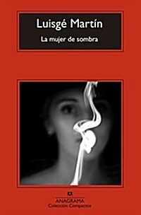 La Mujer de Sombra (Paperback)