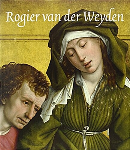 Rogier Van Der Weyden (Tapa blanda)