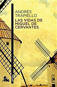 Las Vidas De Miguel De Cervantes (Contemporanea) (Tapa blanda)