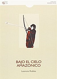 Bajo El Cielo Amazonico (Dando Pata) (Tapa blanda)