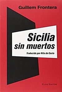 Sicilia Sin Muertos (La Montana Pelada) (Tapa blanda, 1st)