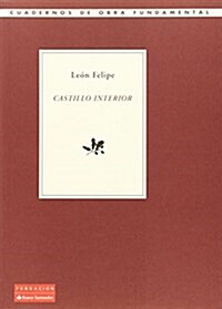 Castillo Interior (Cuadernos de Obra Fundamental) (Tapa blanda, 1st)