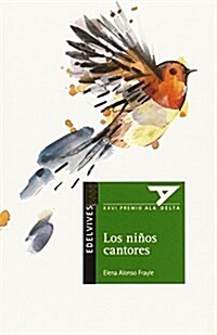 Los Ninos Cantores (Ala Delta (Serie Verde)) (Tapa blanda, 1st)