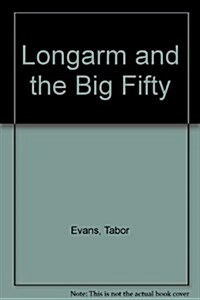 Longarm and the Big Fifty (Longarm #211) (Mass Market Paperback)