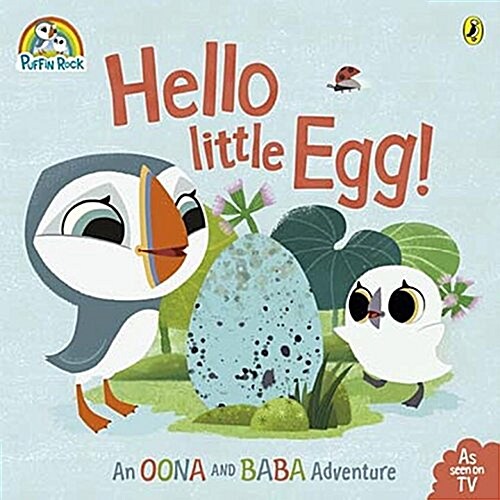 Puffin Rock: Hello Little Egg : Soon to be a major Netflix film (Paperback)