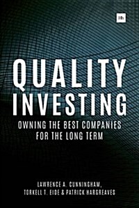 Quality Investing the AKO Way : Owning the Best Companies for the Long Term (Hardcover)