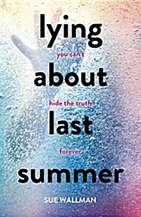 Lying About Last Summer (Paperback)