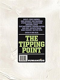 The Tipping Point: Ultra-Deluxe Limited Slipcase Edition (Hardcover)