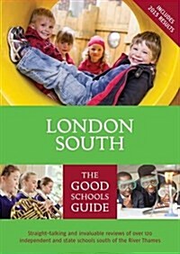 The Good Schools Guide London South (Paperback, 2 Rev ed)