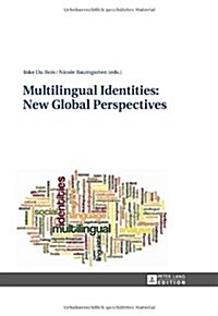 Multilingual Identities: New Global Perspectives (Hardcover)