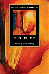 The New Cambridge Companion to T. S. Eliot (Paperback)