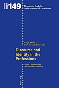 Discourse and Identity in the Professions: Legal, Corporate and Institutional Citizenship (Paperback)