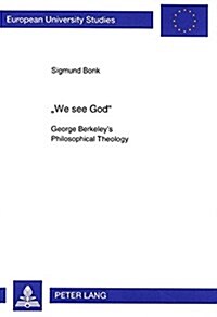 첳e See God? George Berkeleys Philosophical Theology (Paperback)