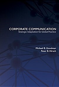 Corporate Communication: Strategic Adaptation for Global Practice (Hardcover)