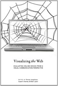 Visualizing the Web: Evaluating Online Design from a Visual Communication Perspective (Hardcover, 2)