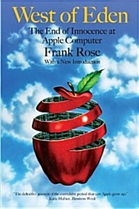 West of Eden: The End of Innocence at Apple Computer (Paperback)