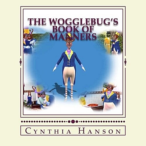 The Wogglebugs Book of Manners (Paperback)