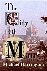 The City of Man: A Trilogy (Paperback)