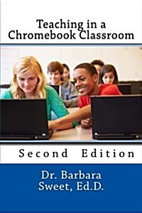 Teaching in a Chromebook Classroom (Paperback)