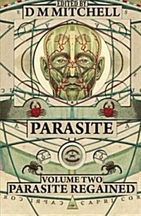 Parasite: Volume Two: Parasite Regained (Paperback)