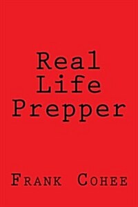 Real Life Prepper (Paperback)