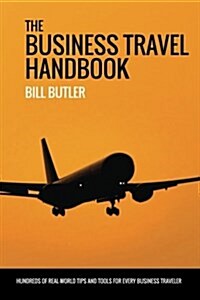 The Business Travel Handbook (Paperback)