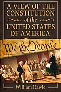 A View of the Constitution of the United States of America (Paperback)