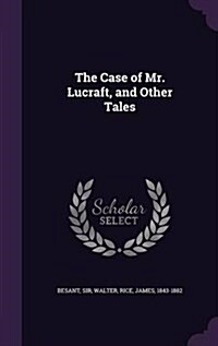 The Case of Mr. Lucraft, and Other Tales (Hardcover)