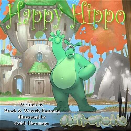 Happy Hippo: Learning Emotions (Paperback)