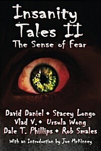 Insanity Tales II: The Sense of Fear (Paperback)