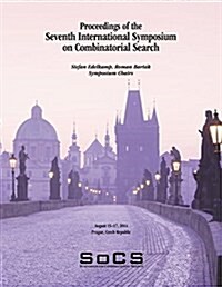 Proceedings of the Seventh International Symposium on Combinatorial Search (Socs-2014) (Paperback)