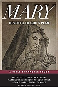 Mary: Devoted to Gods Plan (Paperback)