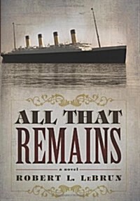 All That Remains (Hardcover)