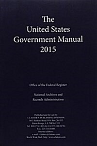 United States Government Manual (Paperback, 2015, 2015)