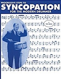 Progressive Steps to Syncopation for the Modern Drummer (Paperback)