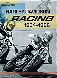 Harley-Davidson Racing, 1934-1986 (Hardcover, Reprint)