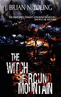 The Witch of Round Mountain (Paperback)