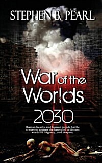 War of the Worlds 2030 (Paperback)