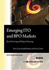 Emerging Ito and Bpo Markets: Rural Sourcing and Impact Sourcing (Paperback)