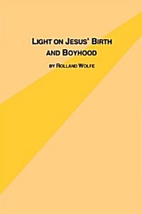 Light on Jesuss Birth and Boyhood (Paperback)