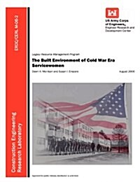 The Built Environment of Cold War Era Servicewomen (Erdc/Cerl M-06-2) (Paperback)